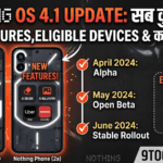nothing-os-4-1-update-features-hindi