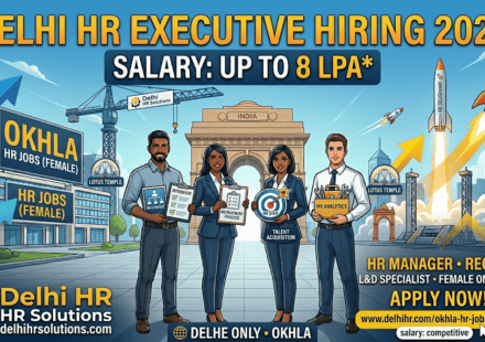 HR Executive Hiring 2026 in Delhi 🚀 | Female HR Jobs in Okhla with Salary Up to 8 LPA
