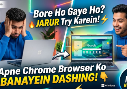 CHROME CHROWSER KE DASHBARD SE BORE HO GAYE HO TO YE JARUT TRY KEREIN.
