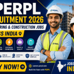 PERPL Recruitment 2026: Engineering & Construction Jobs Across India | Apply Now