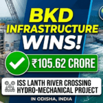 BKD Infrastructure Wins ₹105.62 Crore ISS Lanth River Crossing Hydro-Mechanical Project in Odisha