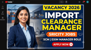 Import Clearance Manager Recruitment 2026