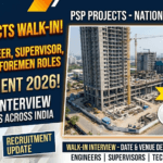 PSP Projects Ltd Recruitment 2026 Walk-In Interview for Civil Engineers and Supervisors