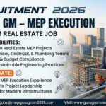 GM / Sr. GM – MEP Execution Recruitment 2026: Gurugram Real Estate Job | Apply Now